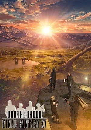 Последняя фантазия XV: Братство постер